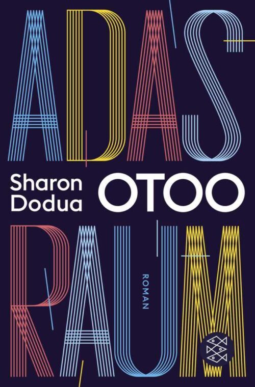 <span style='color: #3c3c3c;'>Sharon Dodua Otoo</span> <br><span style='font-style: italic; font-weight: bold;'>Adas Raum</span>