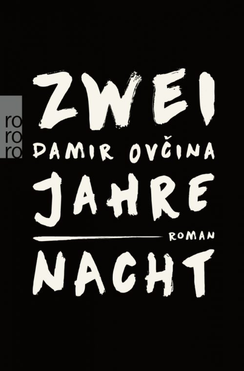 <span style='color: #3c3c3c;'>Damir Ovcina</span> <br><span style='font-style: italic; font-weight: bold;'>Zwei Jahre Nacht</span>