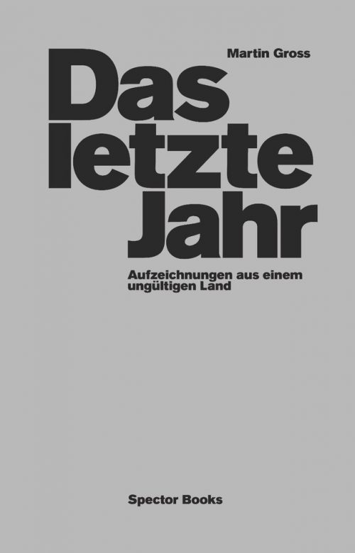<span style='color: #3c3c3c;'>Martin Gross</span> <br><span style='font-style: italic; font-weight: bold;'>Das letzte Jahr</span>