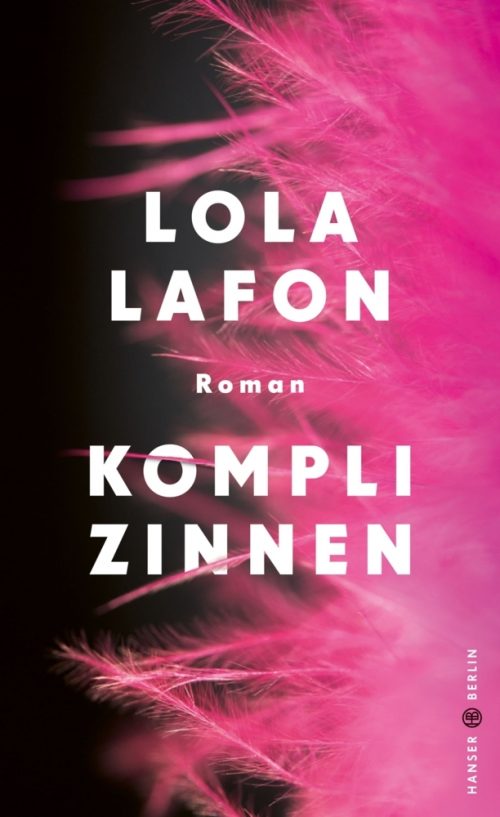 <span style='color: #3c3c3c;'>Lola Lafon</span> <br><span style='font-style: italic; font-weight: bold;'>Komplizinnen</span>