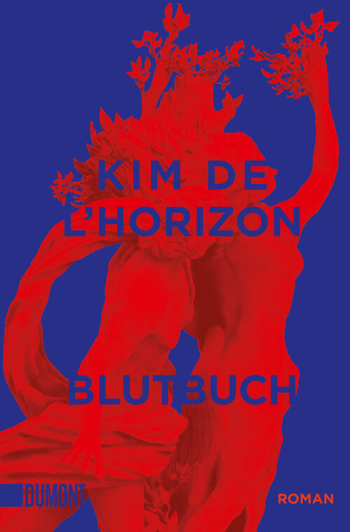 <span style='color: #3c3c3c;'>Kim de L`Horizon</span> <br><span style='font-style: italic; font-weight: bold;'>Blutbuch</span>