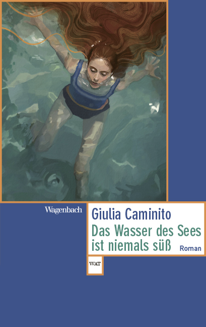 <span style='color: #3c3c3c;'>Giulia Caminito</span> <br><span style='font-style: italic; font-weight: bold;'>Das Wasser des Sees ist niemals süß</span>