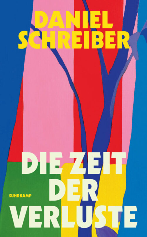 <span style='color: #3c3c3c;'>Daniel Schreiber</span> <br><span style='font-style: italic; font-weight: bold;'>Die Zeit der Verluste</span>