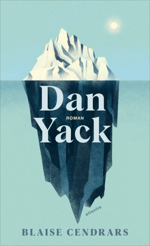 <span style='color: #3c3c3c;'>Blaise Cendrars</span> <br><span style='font-style: italic; font-weight: bold;'>Dan Yack</span>