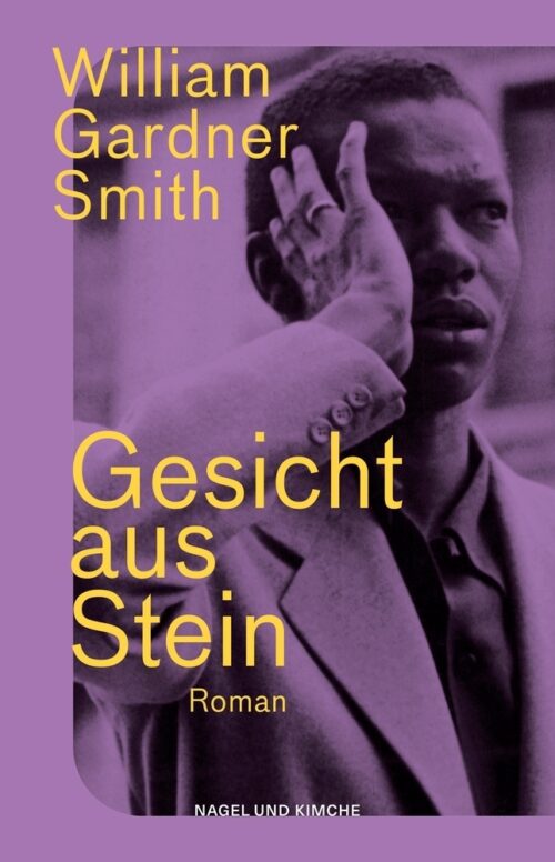 <span style='color: #3c3c3c;'>William Gardner Smith</span> <br><span style='font-style: italic; font-weight: bold;'>Gesicht aus Stein</span>