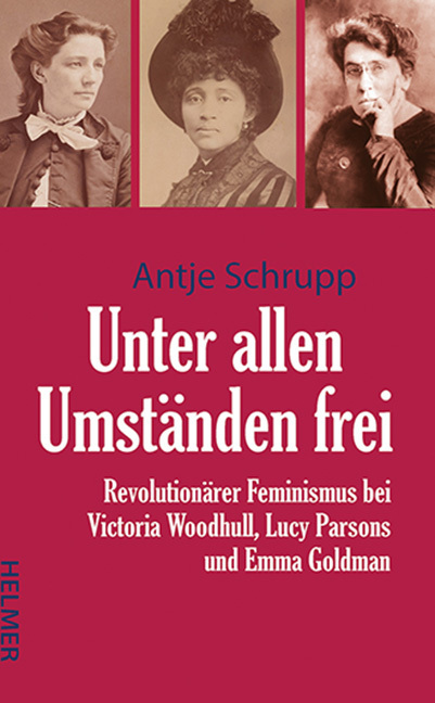 <span style='color: #3c3c3c;'>Antje Schrupp</span> <br><span style='font-style: italic; font-weight: bold;'>Unter allen Umständen frei</span>