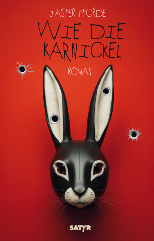 <span style='color: #3c3c3c;'>Jasper Fforde</span> <br><span style='font-style: italic; font-weight: bold;'>Wie die Karnickel</span>