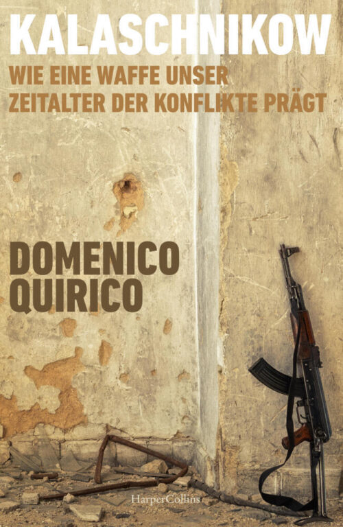 <span style='color: #3c3c3c;'>Domenico Quirico</span> <br><span style='font-style: italic; font-weight: bold;'>Kalaschnikow. Wie eine Waffe unser Zeitalter der Konflikte prägt</span>
