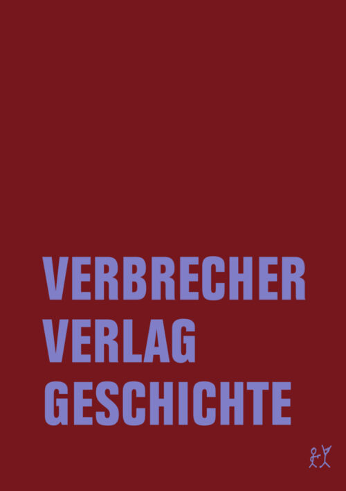 <span style='color: #3c3c3c;'>Alessandra Bachler, Kristine Listau, Johanna Seyfried</span> <br><span style='font-style: italic; font-weight: bold;'>Verbrecher Verlag Geschichte</span>