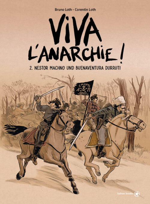 <span style='color: #3c3c3c;'>Bruno Loth / Constantin Loth</span> <br><span style='font-style: italic; font-weight: bold;'>Viva l`Anarchie Bd. 2 Buenaventura Durruti und Nestor Machno</span>
