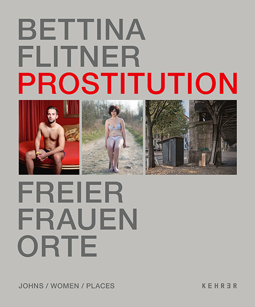 <span style='color: #3c3c3c;'>Bettina Flitner</span> <br><span style='font-style: italic; font-weight: bold;'>Prostitution</span>