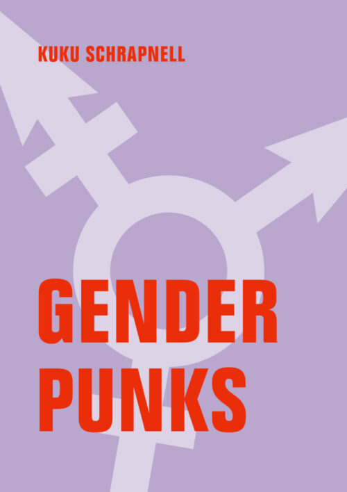 <span style='color: #3c3c3c;'>Kuku Schrapnell</span> <br><span style='font-style: italic; font-weight: bold;'>Gender Punks</span>