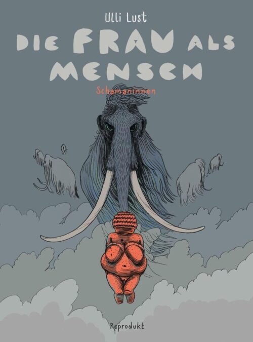 <span style='color: #3c3c3c;'>Ulli Lust</span> <br><span style='font-style: italic; font-weight: bold;'>Die Frau als Mensch 2. Schamaninnen</span>