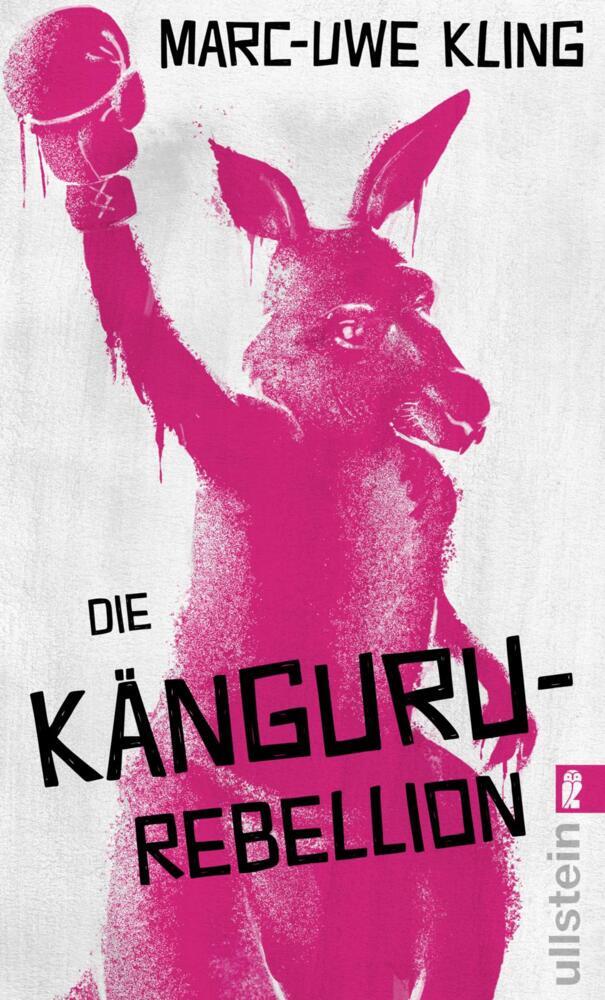 Marc-Uwe Kling - Die Känguru-Rebellion