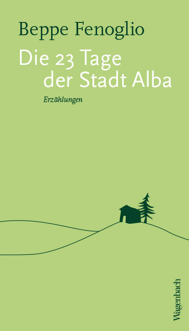 <span style='color: #3c3c3c;'>Beppe Fenoglio</span> <br><span style='font-style: italic; font-weight: bold;'>Die 23 Tage der Stadt Alba</span>
