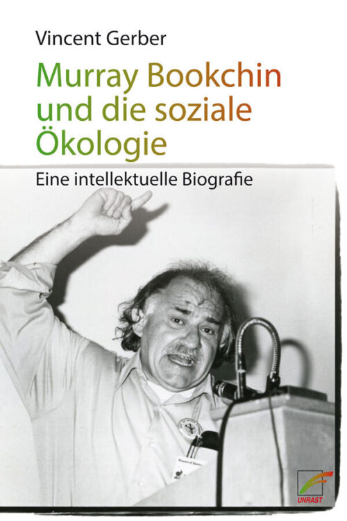 Vincent Gerber – Murray Bookchin und die soziale Ökologie