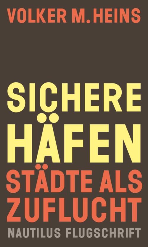 Volker M. Heins – Sichere Häfen