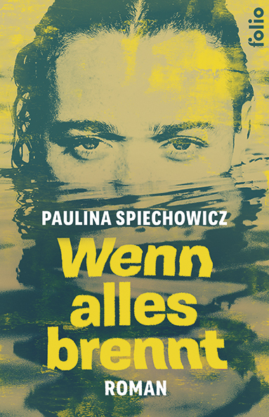 <span style='color: #3c3c3c;'>Paulina Spoechowicz</span> <br><span style='font-style: italic; font-weight: bold;'>Wenn alles brennt</span>