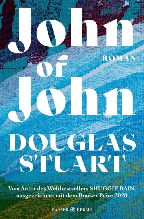 <span style='color: #3c3c3c;'>Douglas Stuart</span> <br><span style='font-style: italic; font-weight: bold;'>John of John</span>