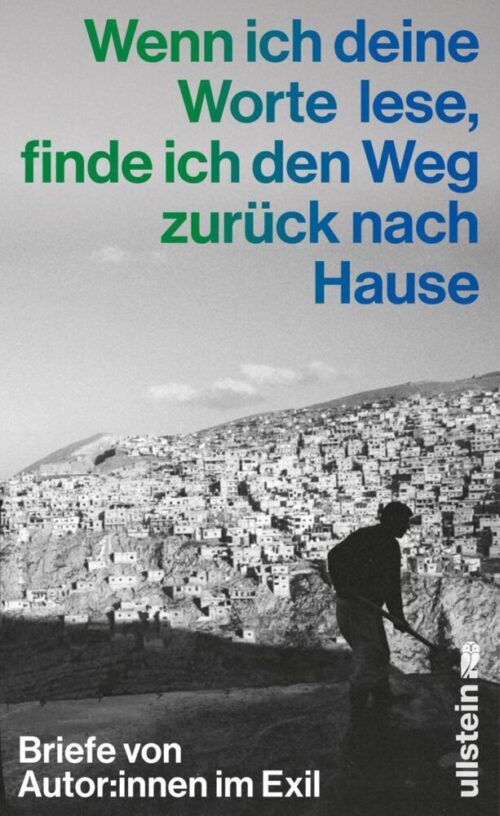 <span style='color: #3c3c3c;'>Autor:innen im Exil</span> <br><span style='font-style: italic; font-weight: bold;'>Wenn ich deine Worte lese, finde ich den Weg zurück nach Hause.</span>