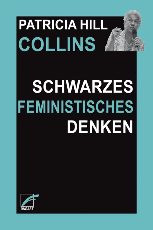 <span style='color: #3c3c3c;'>Patricia Hill Collins</span> <br><span style='font-style: italic; font-weight: bold;'>Schwarzes Feministisches Denken</span>