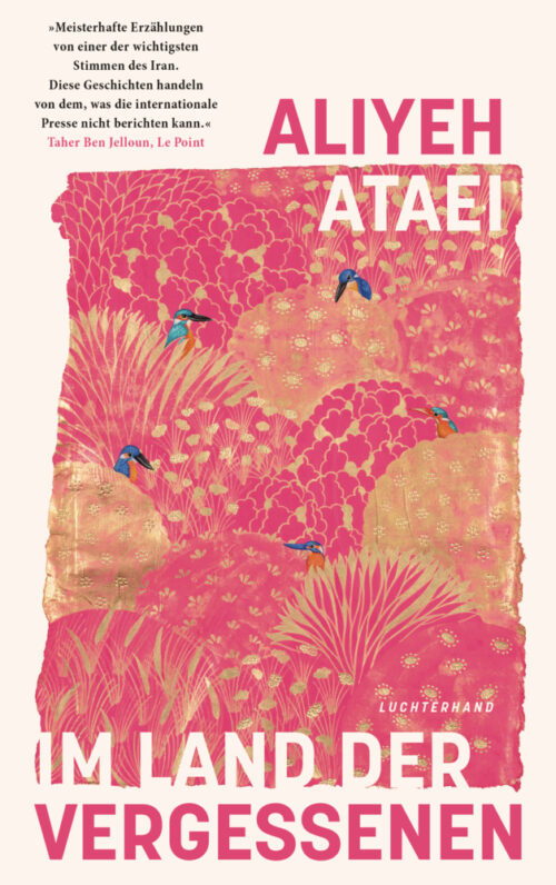 <span style='color: #3c3c3c;'>Aliyeh Ataei</span> <br><span style='font-style: italic; font-weight: bold;'>Im Land der Vergessenen</span>