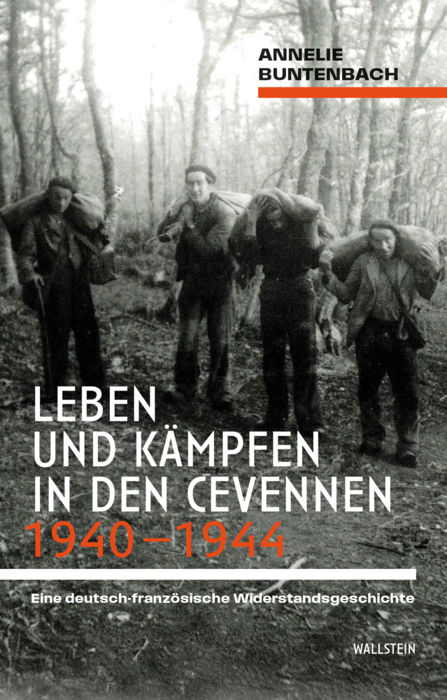Leben und Kämpfen in den Cevennen 1940 - 1944