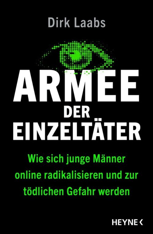 <span style='color: #3c3c3c;'>Dirk Laabs</span> <br><span style='font-style: italic; font-weight: bold;'>Armee der Einzeltäter</span>