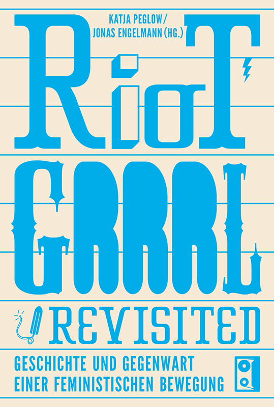 Riot Grrrl Revisited