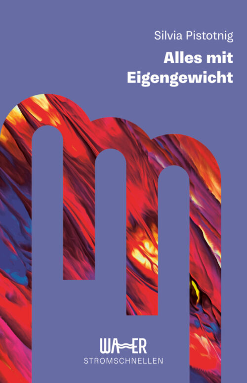 <span style='color: #3c3c3c;'>Silvia Pistotnig</span> <br><span style='font-style: italic; font-weight: bold;'>Alles mit Eigengewicht</span>