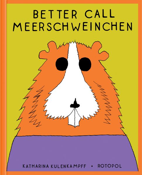 <span style='color: #3c3c3c;'>Katharina Kulenkampff</span> <br><span style='font-style: italic; font-weight: bold;'>Better Call Meerschweinchen</span>