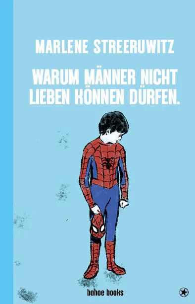 <span style='color: #3c3c3c;'>Marlene Streeruwitz</span> <br><span style='font-style: italic; font-weight: bold;'>Warum Männer nicht lieben können dürfen.</span>
