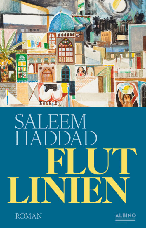 <span style='color: #3c3c3c;'>Saleem Haddad</span> <br><span style='font-style: italic; font-weight: bold;'>Flutlinien</span>