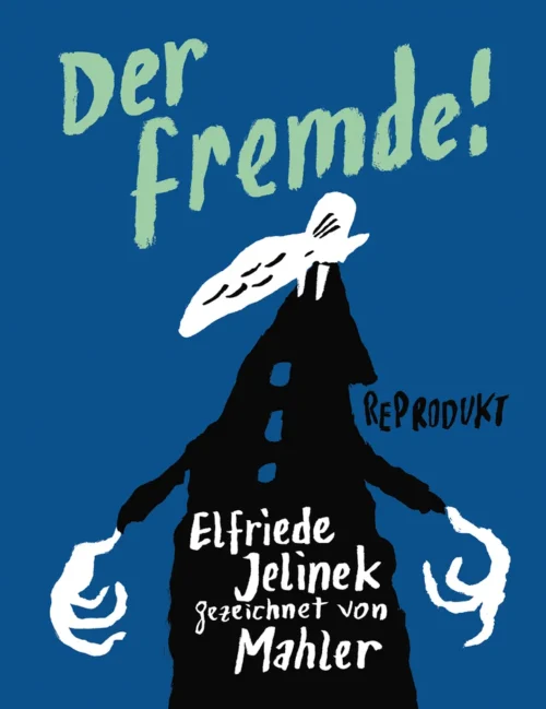 <span style='color: #3c3c3c;'>Mahler, Elfriede Jelinek</span> <br><span style='font-style: italic; font-weight: bold;'>Der Fremde</span>