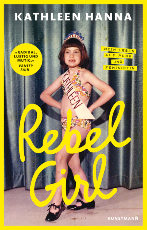 <span style='color: #3c3c3c;'>Kathleen Hanna</span> <br><span style='font-style: italic; font-weight: bold;'>Rebel Girl</span>